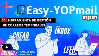Introducción a Easy-YOPmail (Manejo de correo Temporales)