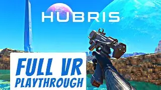 Hubris VR - Full Walkthrough Gameplay in 2,5 HOURS w/ TIMESTAMPS (DETONADO)