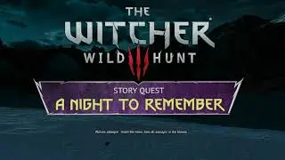 [Witcher 3] New Quest MOD - A Night to Remember (trailer)