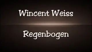 Wincent Weiss - Regenbogen - Lyrics