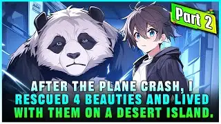 [Part 2] I Reborn Into The World of Beast Masters And Successfully Contracted A Double-Pupiled Panda