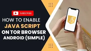 How To Enable Javascript On Tor Browser Android (Simple)