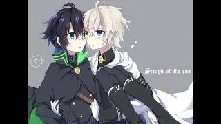 Owari no Seraph (Yu & Mika) - Waste Your Time