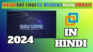 Install Kali Linux On VMware Workstation