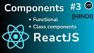 React.js Tutorial : Functional Components Explained  [HINDI] - Part #3