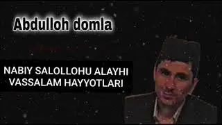 ABDULLOH DOMLA NABIY SALOLLOHU ALAYHI VASSALAM HAYYOTLARI