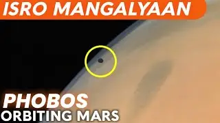 ISRO Mangalyaan captures Mars moon Phobos orbiting