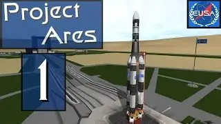 A01 "Liftoff!" - Project Ares - Real Solar System - KSP 1.1.2