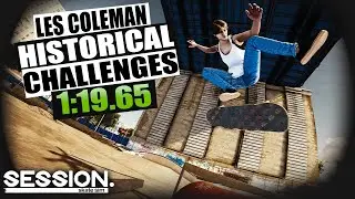 Session Speedrun - Historical Challenges MC: LES Coleman - WR 