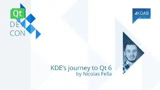 QtDevCon22 – KDE's Journey to Qt6