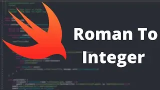 Roman to Integer (100% Speed coding) - Convert From Java To Swift | LeetCode