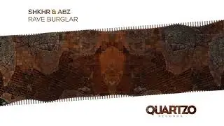 SHKHR X ABZ - Rave Burglar