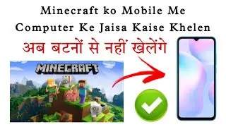 Minecraft Mobile Pe PC Ke Jaisa Kaise Khelen | How to Play PC Minecraft in Mobile | Tech Support