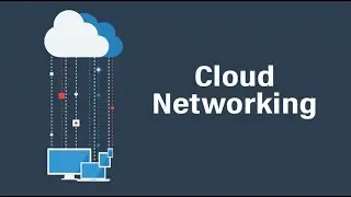 Cloud Networking |How cloud networking works?|Microsoft Azure | AWS | Google App Engine| CJ Info