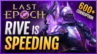 1.1 ECHO RIVE Void Knight SPEEDING in 600+ Corruption | Last Epoch Build Guide