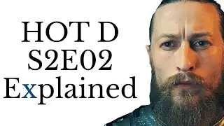 House of the Dragon S2E02 Explained