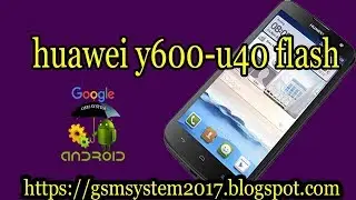 huawei y600 u40 flash