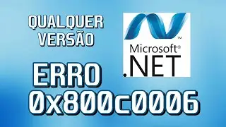 Como resolver o ERRO 0x800c0006 NET Framework (Todas Versões) (2021)