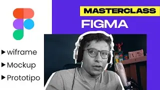 Figma Master class para principiantes (2023)  | wiframes, mockup y prototipo | Simon Castaño Rios