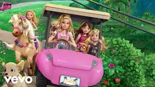 Barbie - Live in the Moment (Audio) | Barbie & Her Sisters in A Puppy Chase