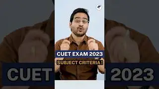 💥CUET UG Exam Subjects Selection Criteria! All About CUET UG Exam! 