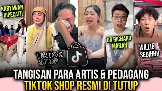 TANGISAN PARA ARTIS & PEDAGANG TIKTOK SHOP DI TUTUP SEDIH!!! REAKSI TIKTOK SHOP TUTUP