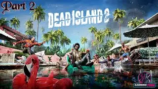 DEAD ISLAND 2 Gameplay Walkthrough Part 2 - No Commentary