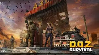 D.O.Z Survival: Dawn of Zombies Android Gameplay Walkthrough Part #2