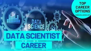 Career Options : Data Scientist | Empowering Insights and Innovations