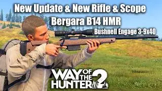 Way Of The Hunter 2 - New Update - New Rifle & New Scope !