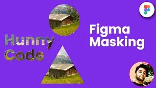 Figma Masking in hindi | Figma Shape masking | Figma Text Masking