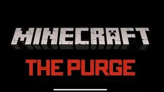 The  Minecraft Purge (2021 Video Homage)