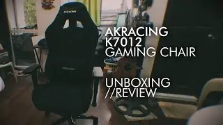 So I bought an AKRacing K7012 Gaming Chair...