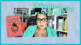 RESENHA UMA QUESTÃO DE QUÍMICA | INOVADOR OU CLICHÊ? | RESENHA