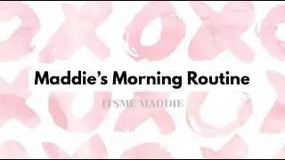 Tween Early Morning Weekend Wakeup Routine