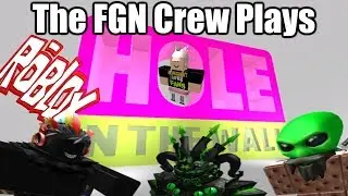 The FGN Crew Plays: ROBLOX - Hole in the Wall (PC)