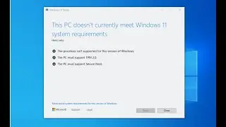 How to s solve this PC doesn't meet Windows11 system requirements error