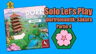 Solo Let's Play 🎲 Dorfromantik: Sakura | Partie 4 | Auf den Tisch!