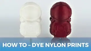 How To Dye Nylon 3D Printed Parts // 3D Printing Tutorial