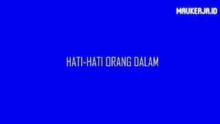 Hati-Hati Orang Dalam ( Parody Hati-hati Di Jalan - Tulus)