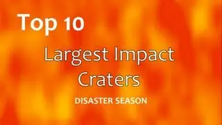 Top 10: Largest Impact Craters