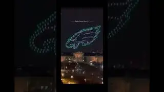 Go eagles Go! Drone show Philadelphia Eagles