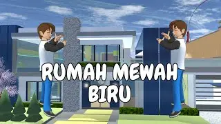 Props ID Sakura School Simulator | Rumah Mewah Biru by : Gin Game