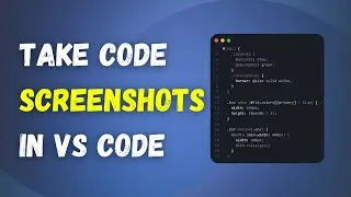 How to take beautiful Screenshots of your Code with CodeSnap | VS Code Extension 