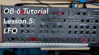 Sequential Circuits OB-6 Tutorial Lesson 5: LFO