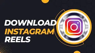 How to download Instagram reels | Download Instagram videos