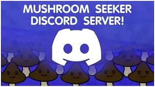 Mushroom Seeker - Discord available!