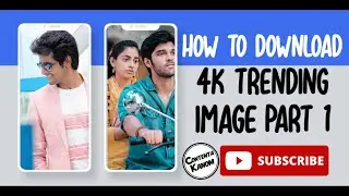 How To Download 4K Trending Image | 4K HD Movie Image In Tamil | Part 1 | Contenta Kanom
