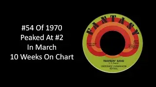 #54 Of 1970 - Creedence Clearwater Revival - Travelin' Band