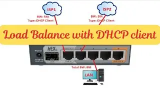How to Configure Load Balance with DHCP Client on MikroTik Router OS v7. 16.2